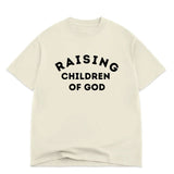 Raising Children of God T-Shirt