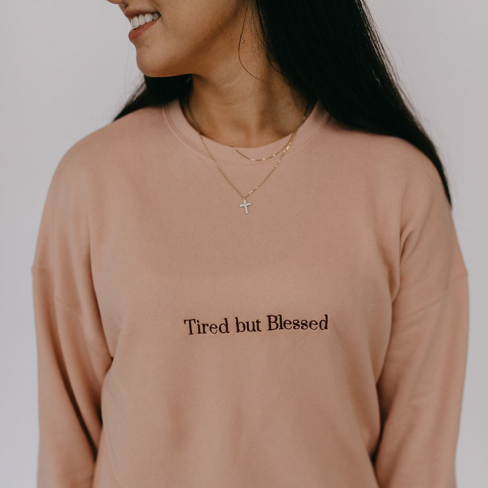 Tired But Blessed Sweatshirt - Little & Brave