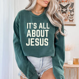 It's All About Jesus - Adult Crewneck - Little & Brave