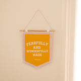 Felt Hanging Banner Fearfully and Wonderfully Made.