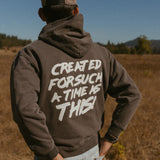 Created for Such a Time as This – Hoodie