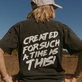 Created for Such a Time as This – Graphic Tee