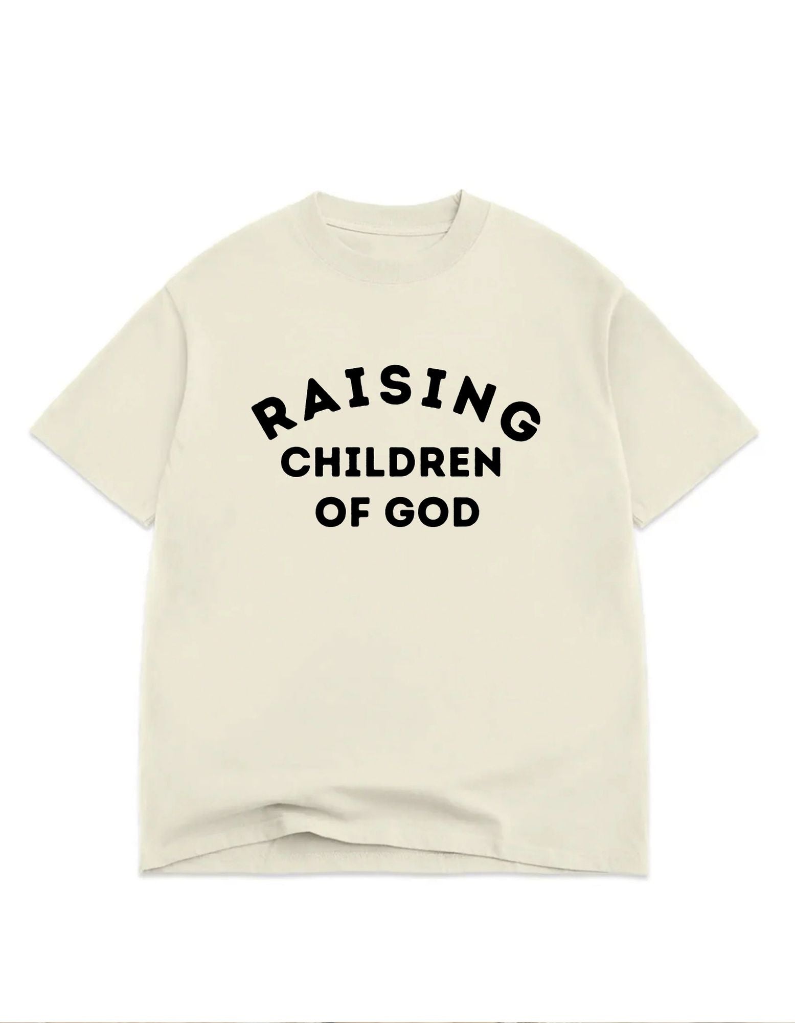 Raising Children of God T-Shirt