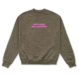God Made Me a Mother for Such a Time as This – Crewneck