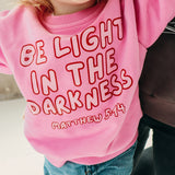 Be Light in the Darkness Toddler Crewneck – Inspired by Matthew 5:14