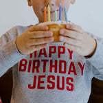 Happy Birthday Jesus Crewneck - Toddler - Little & Brave