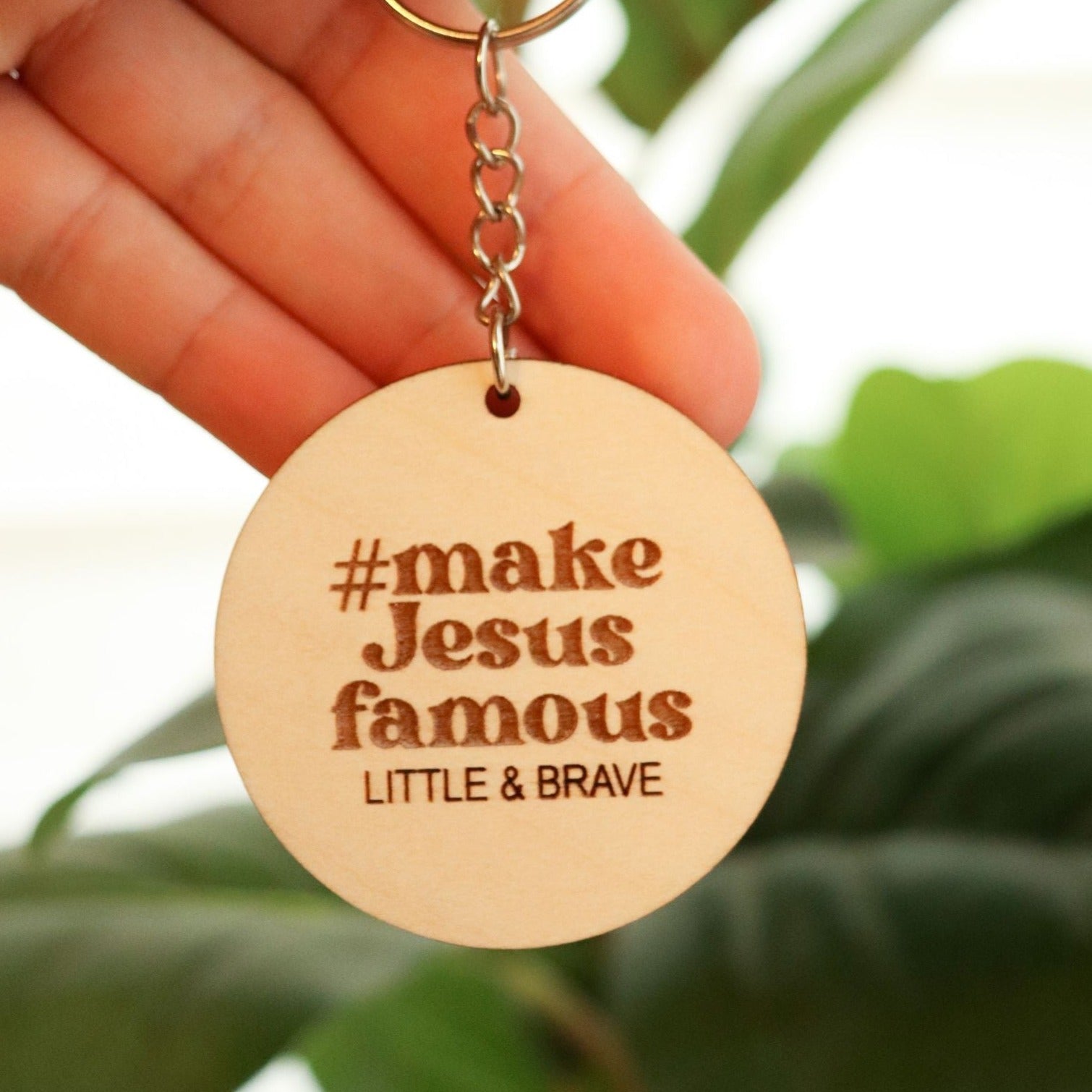 #Make JESUS famous Keychain - Little & Brave