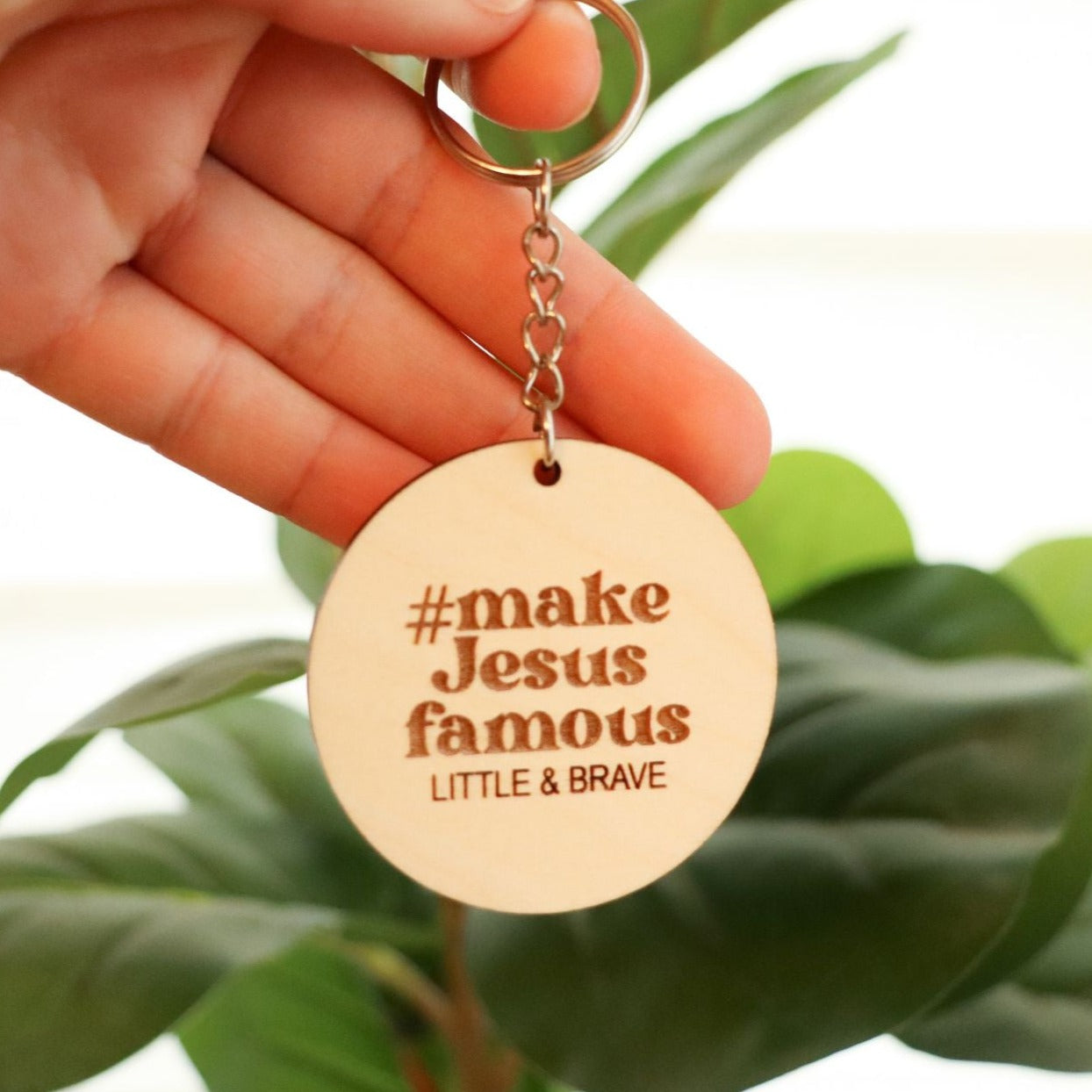 Famous Keychains #Make JESUS famous Keychain - Little & Brave